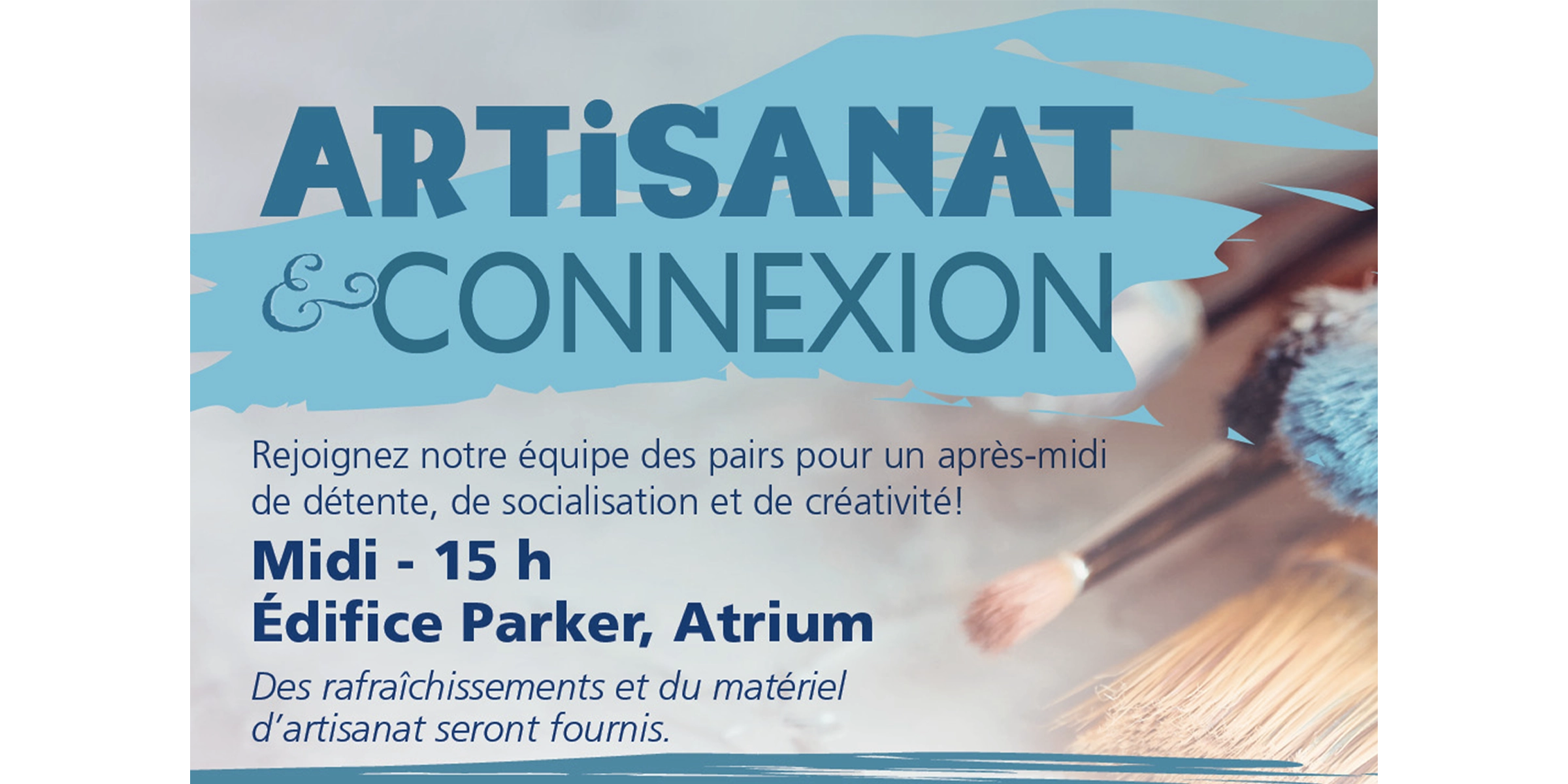 Des pinceaux disposés sur un fond gris. À gauche des pinceaux, les mots « Artisanat & Connexion » sont affichés avec les détails de l'événement en petits caractères.