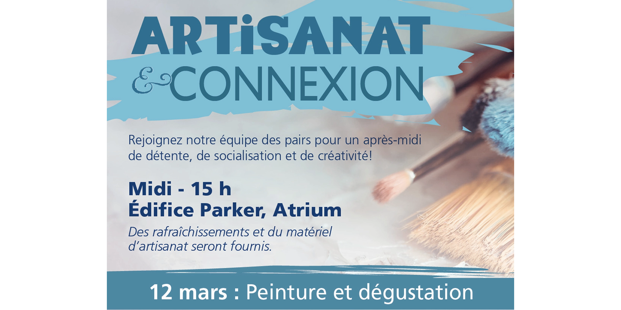 Des pinceaux disposés sur un fond gris. À gauche des pinceaux, les mots « Artisanat & Connexion » sont affichés avec les détails de l'événement en petits caractères.