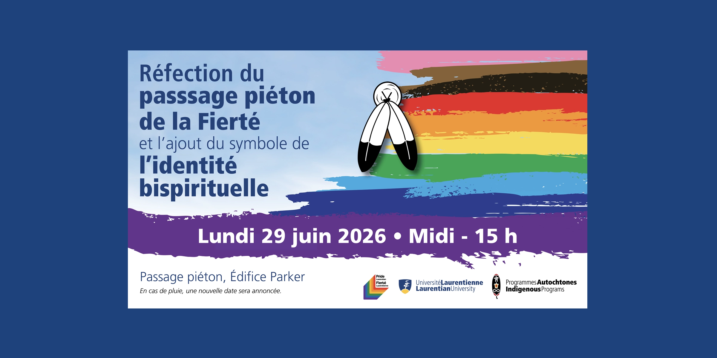 Illustration promotionnelle pour le projet de repeindre le passage piéton de la Fierté, représentant un drapeau arc-en-ciel de la fierté et les deux plumes symbolisant l'identité autochtone bispirituelle.